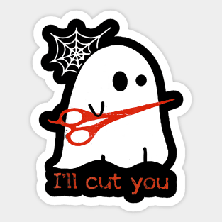 Halloween ghost i'll cut you shirt boo i will Sticker